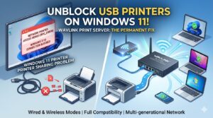 WAVLINK Print Server: The Solution That “Eliminates” USB Printer Sharing Errors on Windows 11
